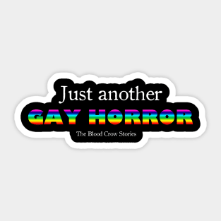 Just Another GAY HORROR Sticker